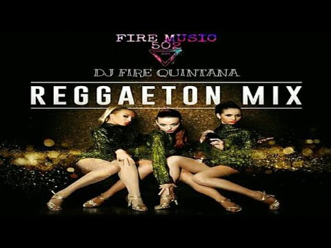 Reggaeton Mix 🔥 DJ Fire