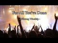 For All You've Done (with lyrics) - Hillsong Worship -