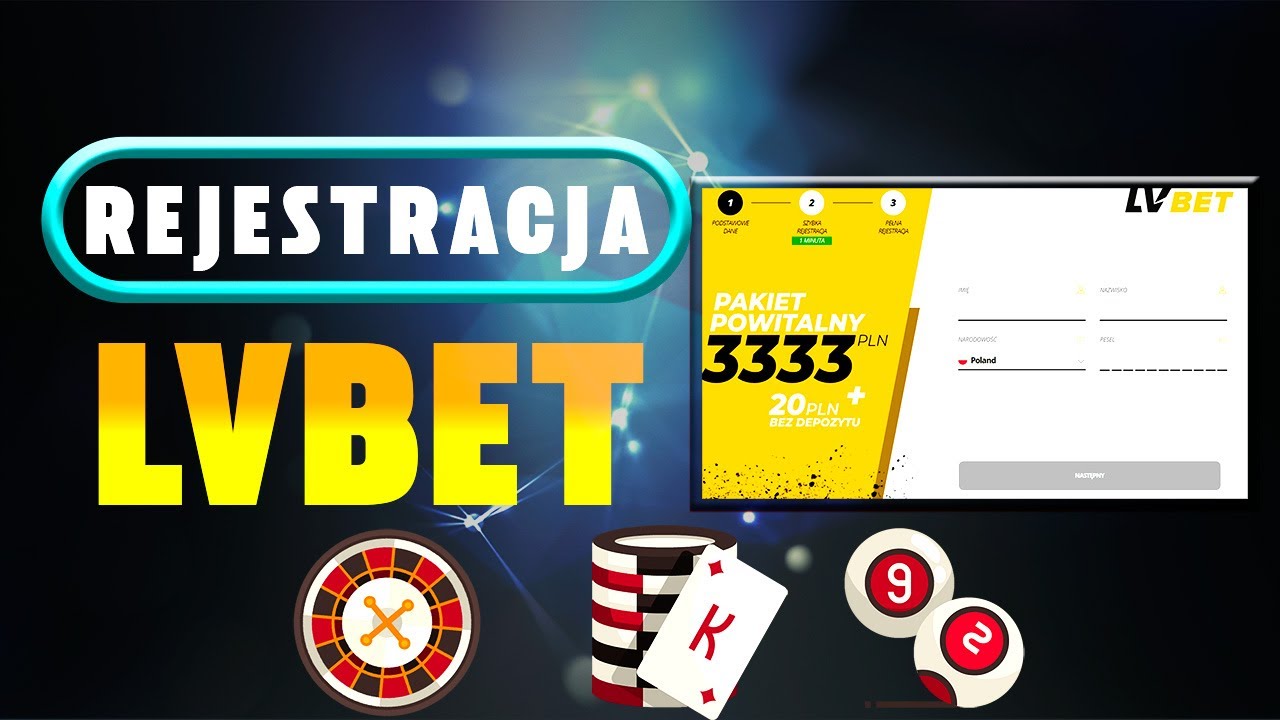 LVBet rejestracja - załóż konto krok po kroku i odbierz bonus powitalny!