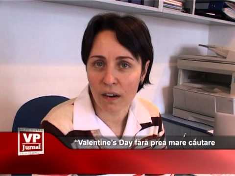 “Valentine’a Day fără prea mare căutare