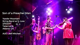 Son of a Preacher Man - Yonder Mountain String Band w/ G. Love Live at the Tabernacle, Atlanta, GA -