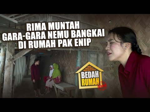 BEDAH RUMAH EPISODE 435 - Rima Muntah Gara-Gara Nemu Bangkai di Rumah Pak Enip
