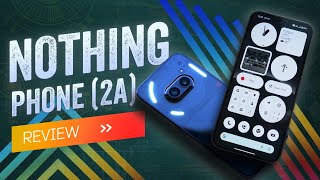 Nothing Phone (2a) Review: Something Else