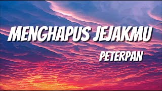 Download lagu Peterpan - Menghapus Jejakmu mp3
