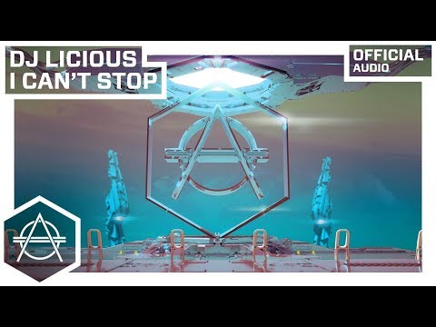DJ Licious - I Can't Stop (Official Audio)