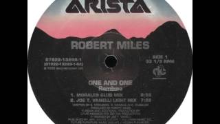Robert Miles - One And One (Joe T. Vanelli Light Mix)