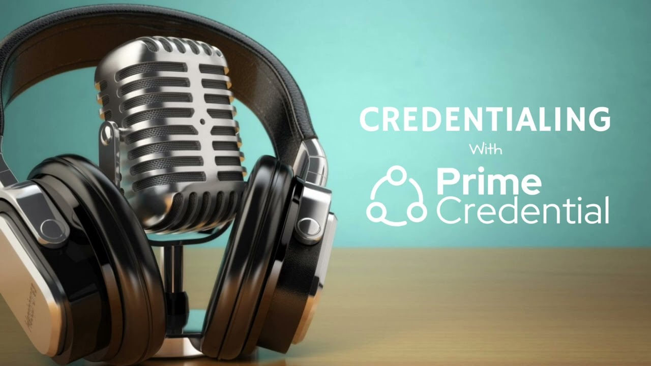 Episode 36: Credentialing vs Payor Enrollment
