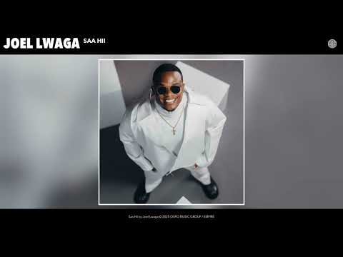 Joel Lwaga - Saa Hii (Official Audio)