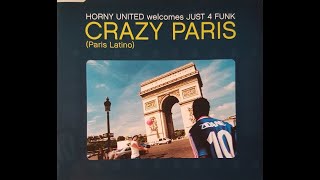 Horny united welcomes Just 4 funk - Crazy paris (Paris latino) (Syke'N'Sugarstarr remix)