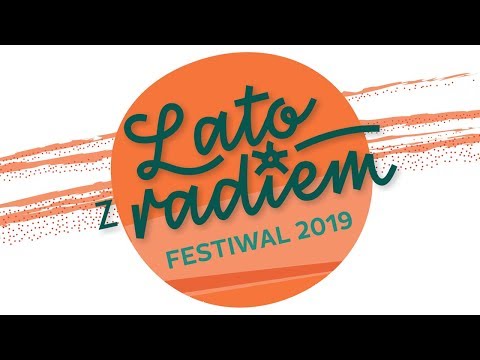 Lato z Radiem Festiwal 2019 - promo