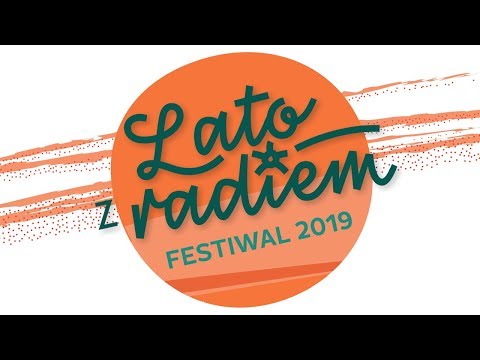 Lato z Radiem Festiwal 2019 - promo