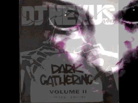 DJ Nexus - Dark Gathering Vol  II