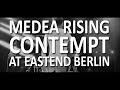 Medea Rising - "Contempt" (@Eastend Berlin ...