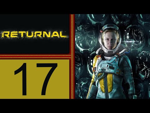 Returnal playthrough pt17 - Once Again, From the Beginning