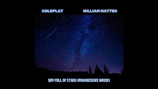 Coldplay &amp; Avicii - A Sky Full Of Stars (William Matteo remix) @avicii @coldplay