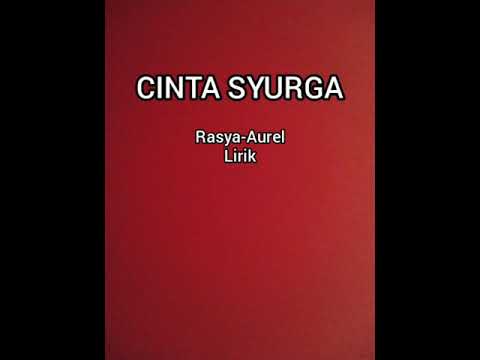 Rasya ft. Aurel-Cinta syurga-Lirik