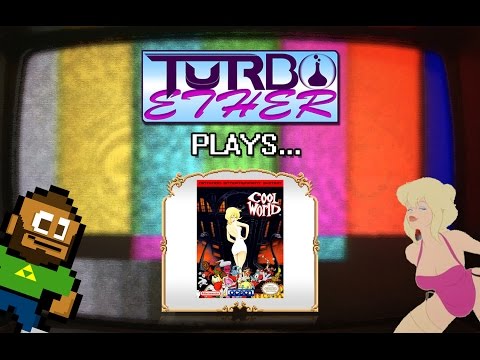 Turbo Ether Plays... Cool World (NES)
