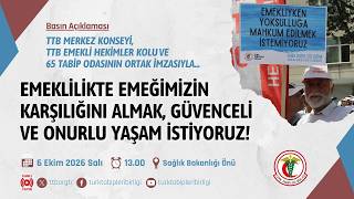 Emeklilikte Emeğimizin Karşılığını Almak, Güvenceli ve Onurlu Yaşam İstiyoruz!