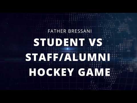 Father Bressani Student vs Staff & Alumni Hockey Game 2017
