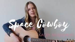 Space Cowboy | Kacey Musgraves (Cover) | Sophia Chesworth
