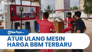 Harga Resmi Naik, Sebanyak 20 SPBU di Merauke Papua Mengatur Ulang Mesin Harga BBM