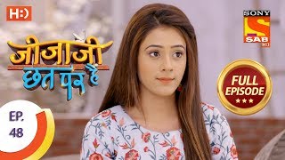 Jijaji Chhat Per Hai - Ep 48 - Full Episode - 15th March, 2018