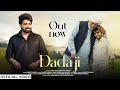 Dada Ji (Official Video) | Sanjeet Saroha | New Haryanvi Songs Haryanavi 2024
