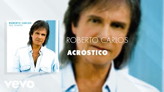 Roberto Carlos - Acróstico (Áudio Oficial)