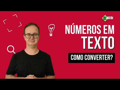 Vídeo: Número em texto Excel: como converter e formatar