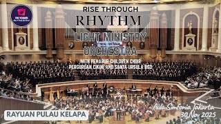 🎶 Rayuan Pulau Kelapa – Light Ministry Orchestra ft. Penabur Children Choir, Santa Ursula &amp; Percik🎶