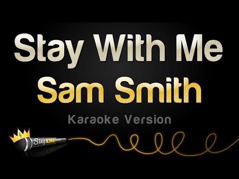 Sam Smith - Stay With Me (Karaoke Songs)