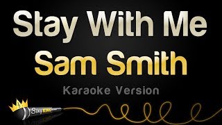 Download lagu Sam Smith - Stay With Me (Karaoke Version) mp3 Download lagu Sam Smith - Stay With Me (Karaoke Version) mp3