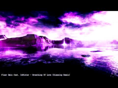 Flaer Smin feat. InWinter - Breathing Of Love (Risssing Remix)