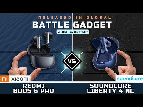 TWS REDMI BUDS 6 PRO VS TWS SOUNDCORE LIBERTY 4 NC | WHICH IS BETTER??