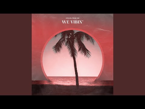 We Vibin'