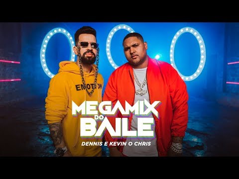 Dennis e Kevin O Chris - Megamix do Baile