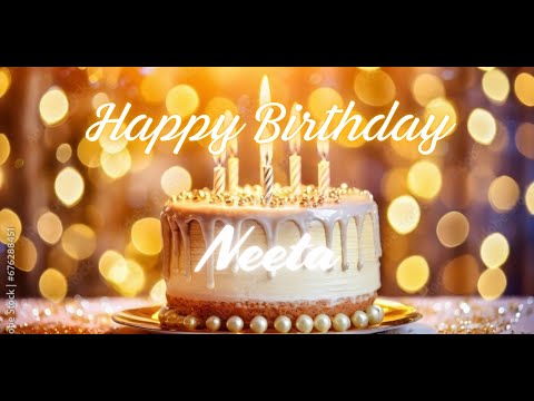 Neeta Happy Birthday | Birthday Songs with name | Birthday Reel | Janmdin | #Ad4beloved