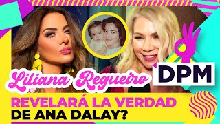 Liliana Regueiro dice si la VERDAD sobre Ana Dalay será revelado en bioserie de Gloria Trevi | DPM