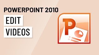 PowerPoint 2010: Editing Videos