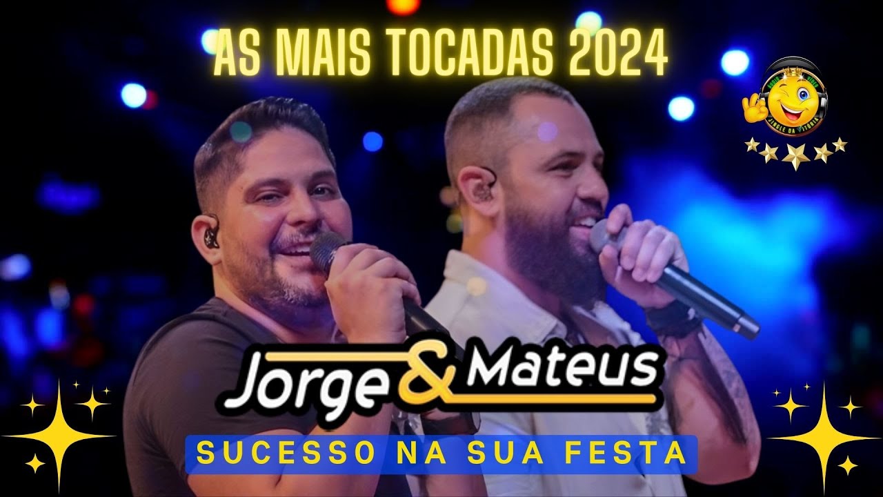 Jorge e Mateus 2025 I Top Jorge & Mateus As Melhores  Músicas Novas 2025 I As Mais Tocadas 2024