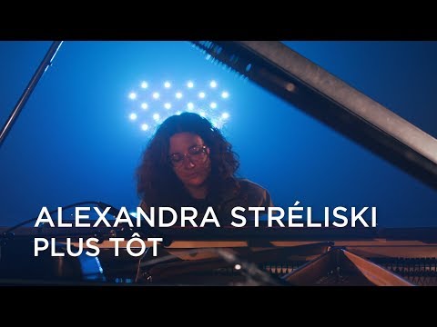 Alexandra Stréliski | Plus Tôt | First Play Live