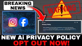 🔴FACEBOOK WARNING! NEW Ai PRIVACY POLICY! OPT OUT NOW! (How to Guide) 