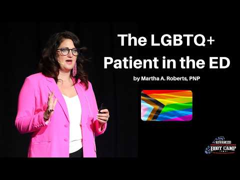 The LGBTQ+ Patient in the ED | The Advanced EM Boot Camp Course