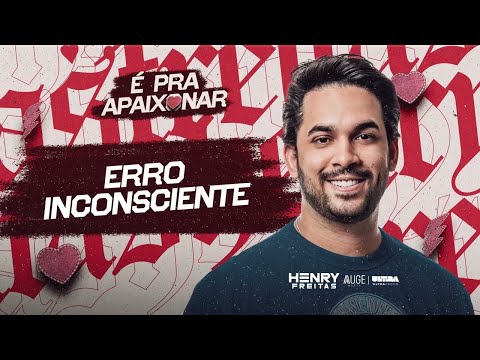 ERRO INCONSCIENTE - HENRY FREITAS (MÚSICA OFICIAL)