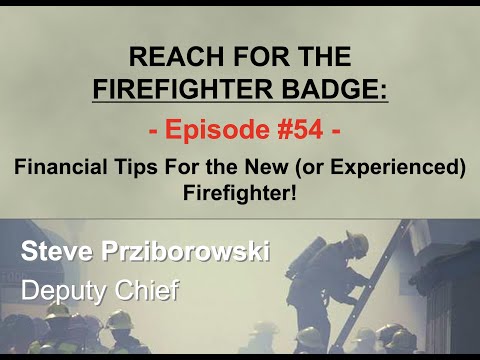 Reach for the Firefighter Badge - Episode 54