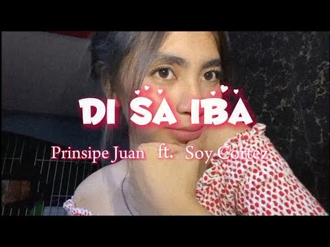 Prinsipe Juan - Di sa iba ft. Soy Cortez (Official Lyric Visualizer)