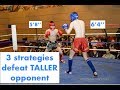 3 Strategies To Defeat Taller Opponent 5 8 Vs 6 4 Real Time Fight Sparring Footage
