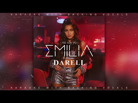 Emilia, Darell - No Soy Yo (Karaoke) [W/ Backing Vocals]