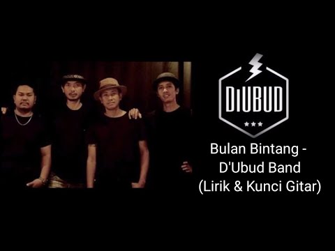 BULAN BINTANG - D'UBUD BAND (LIRIK & KUNCI GITAR)