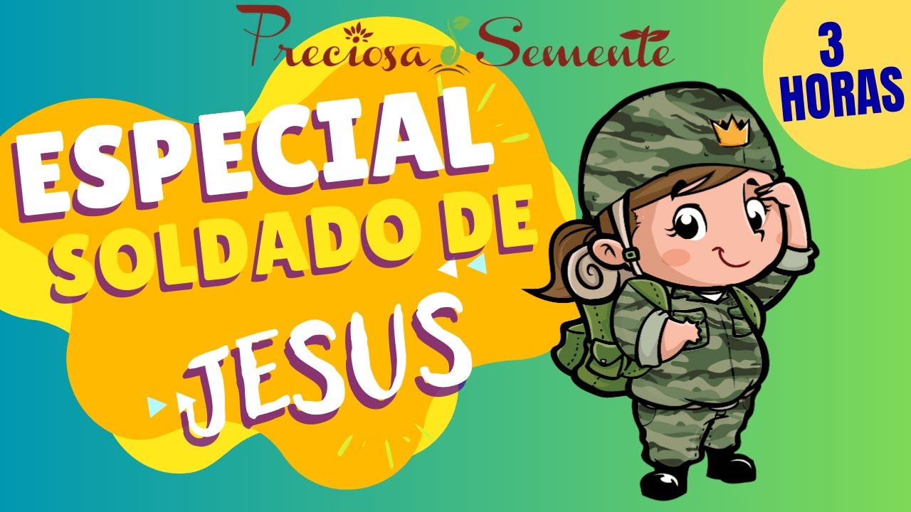 ESPECIAL SOLDADOS DE JESUS - PRECIOSA SEMENTE